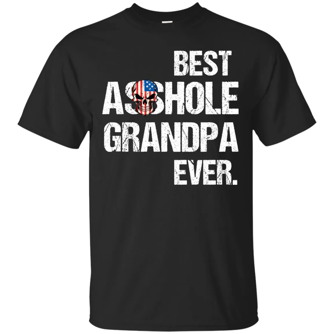 Best Asshole Grandpa Ever T-Shirtss