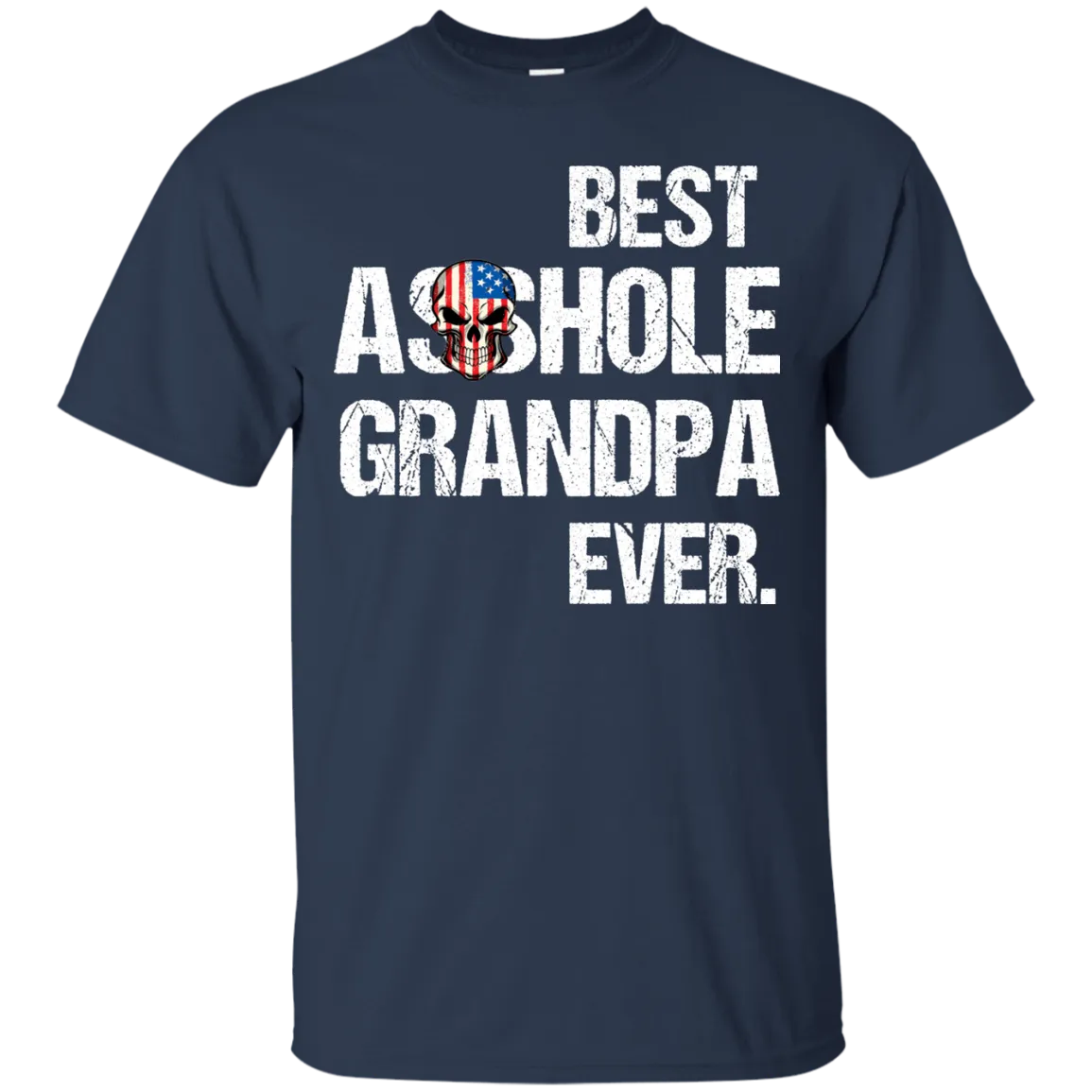 Best Asshole Grandpa Ever T-Shirtss