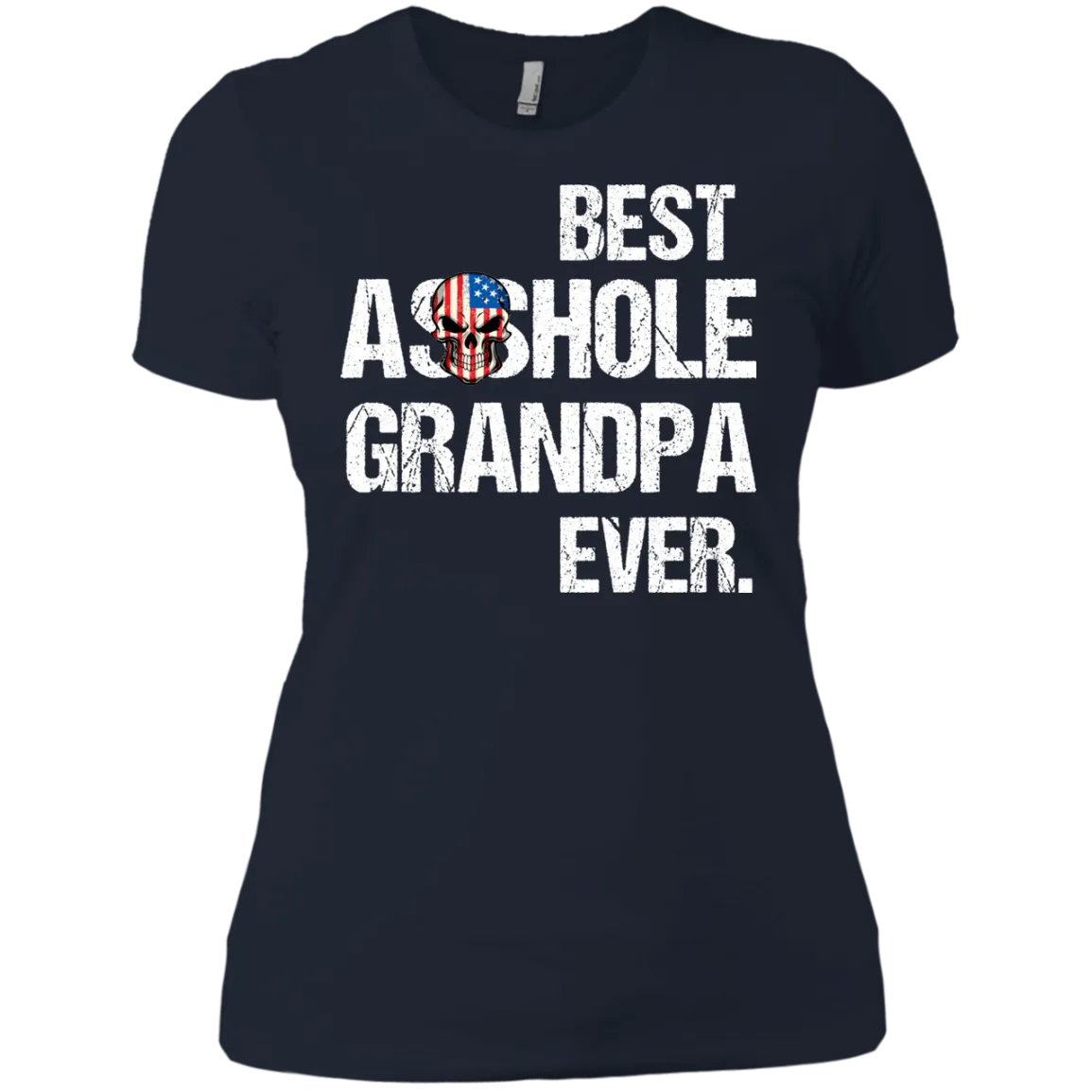 Best Asshole Grandpa Ever T-Shirtss