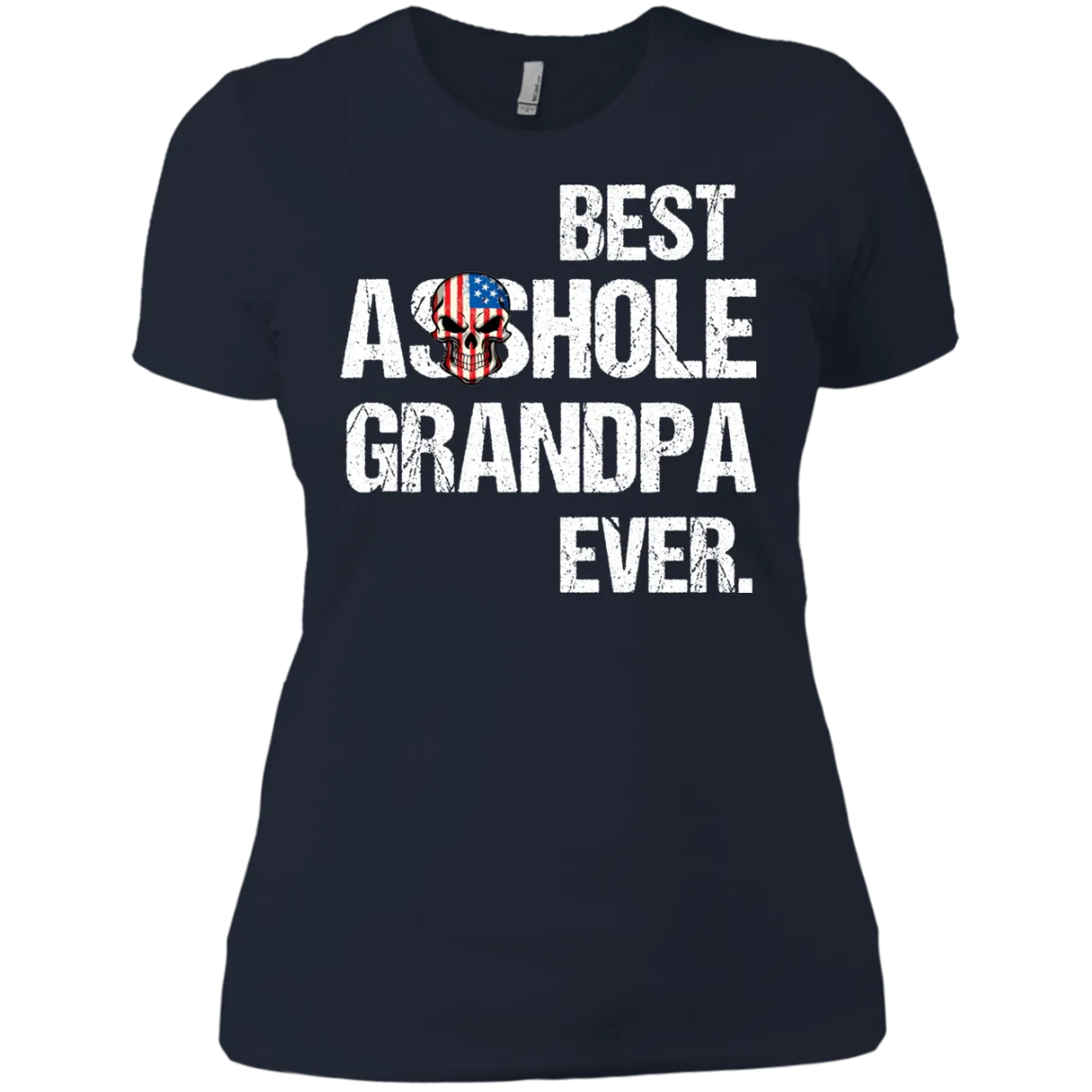 Best Asshole Grandpa Ever T-Shirtss