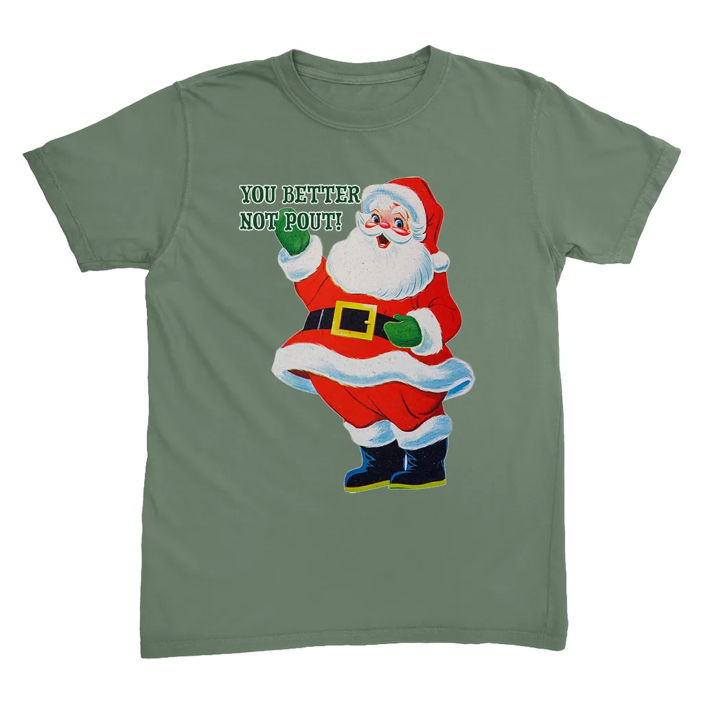 Better Not Pout! T-Shirt