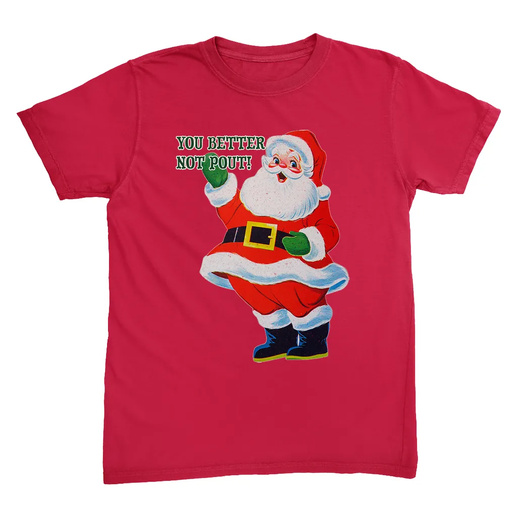 Better Not Pout! T-Shirt