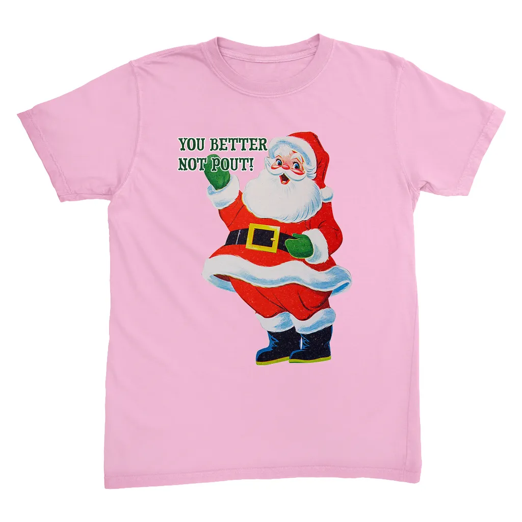 Better Not Pout! T-Shirt