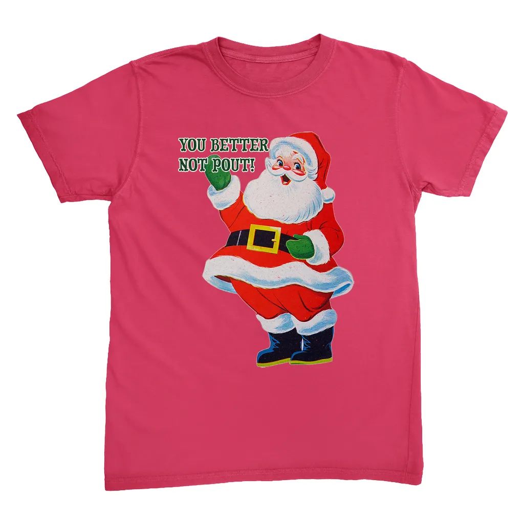Better Not Pout! T-Shirt