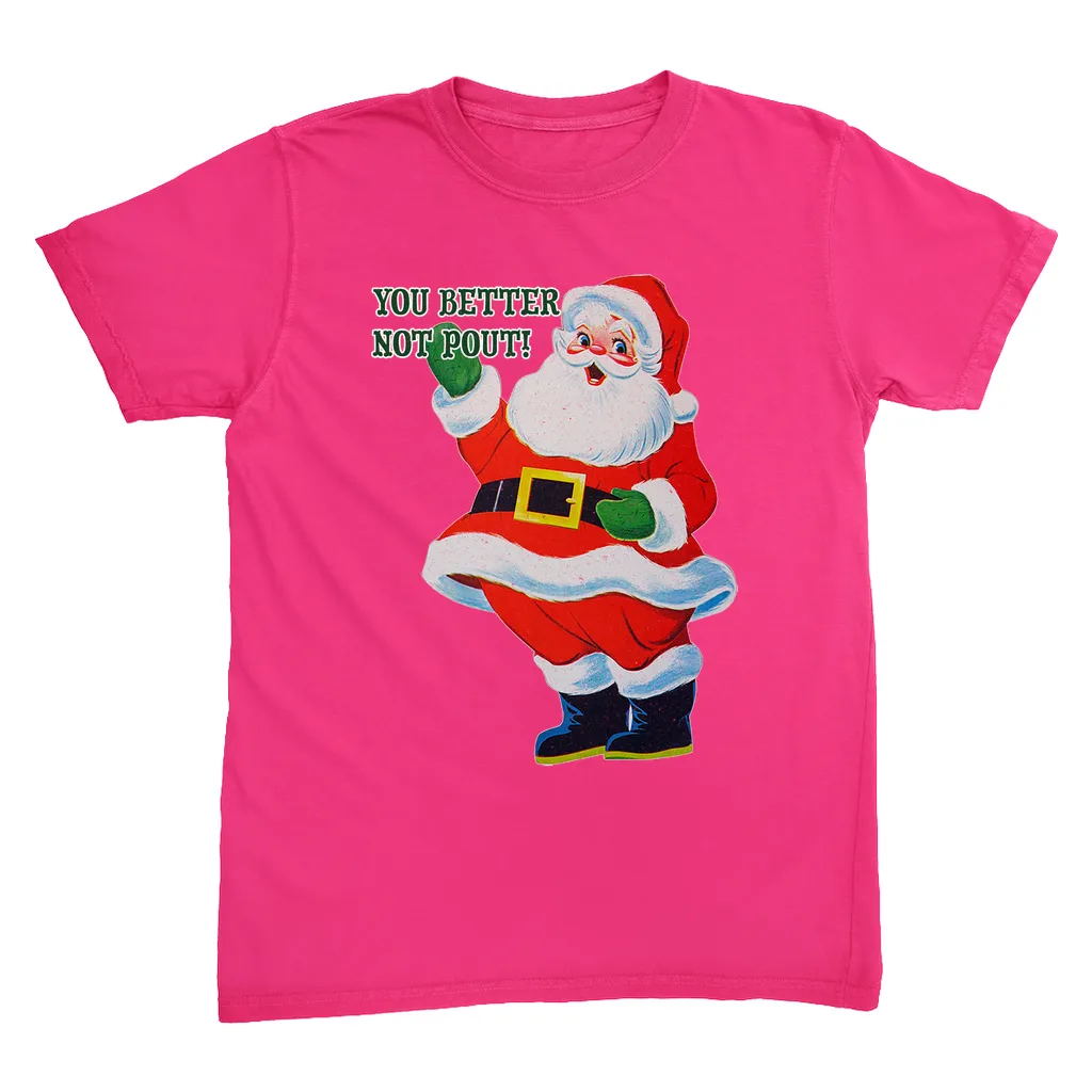 Better Not Pout! T-Shirt