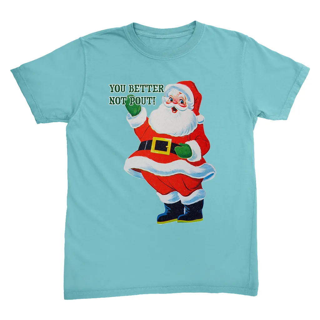 Better Not Pout! T-Shirt