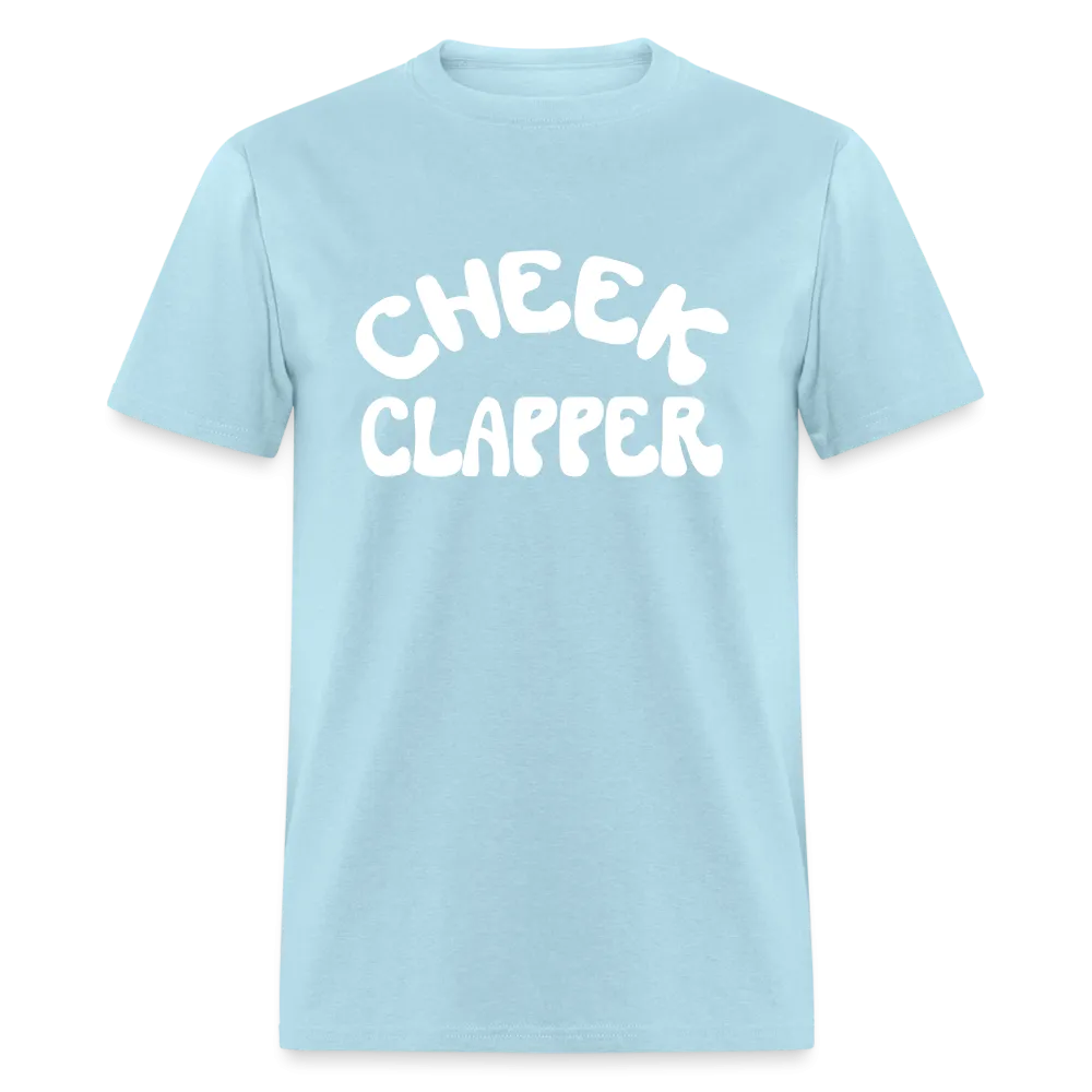 Cheek Clapper  T-Shirt