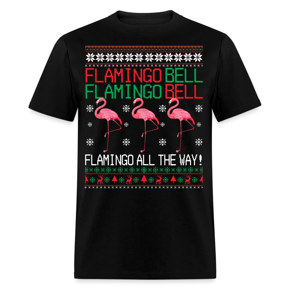 Christmas - Flamingo All The Way - Family Shirts Men, Woman Christmas T Shirts