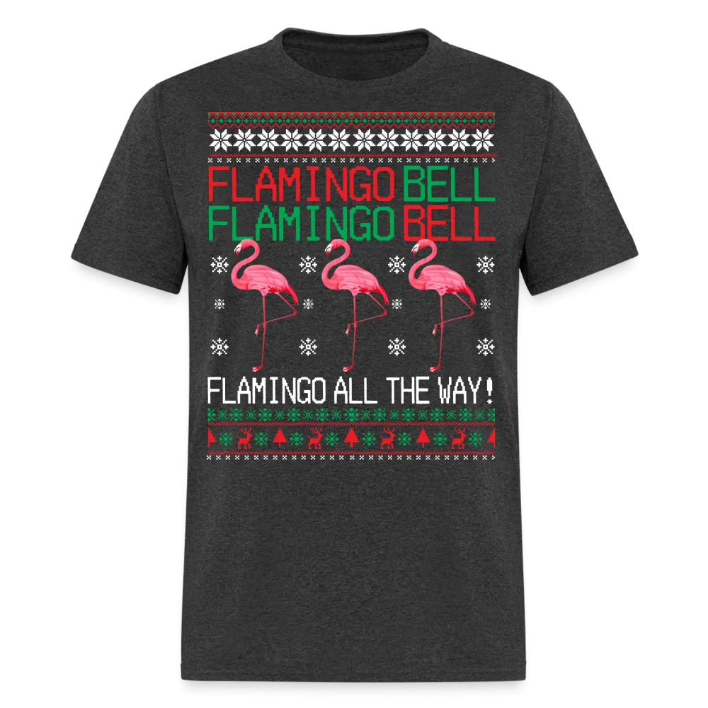 Christmas - Flamingo All The Way - Family Shirts Men, Woman Christmas T Shirts