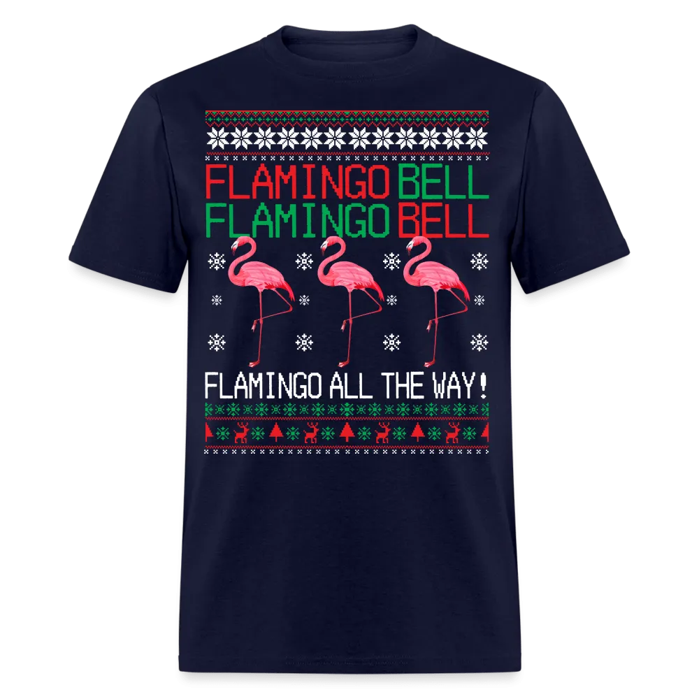 Christmas - Flamingo All The Way - Family Shirts Men, Woman Christmas T Shirts
