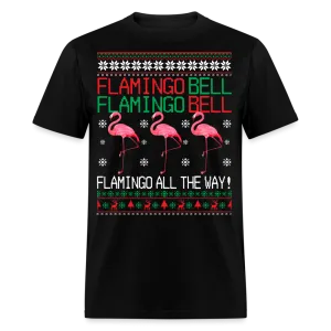 Christmas - Flamingo All The Way - Family Shirts Men, Woman Christmas T Shirts