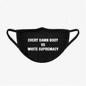 EVERY DAMN BODY VS WHITE SUPREMACY