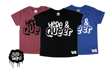 Here & Queer! Kids tee or tank