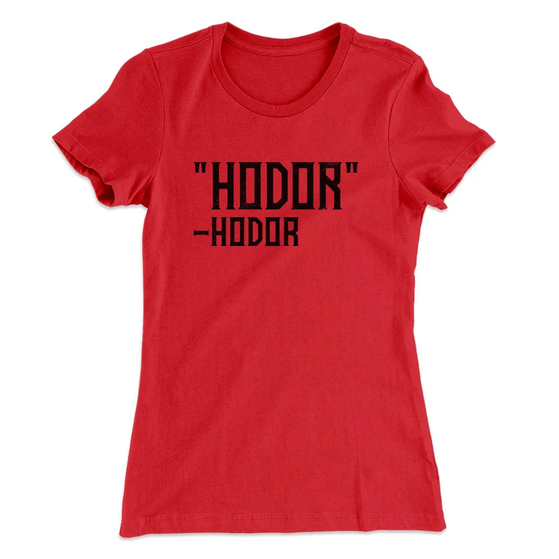 Hodor Women's T-Shirt