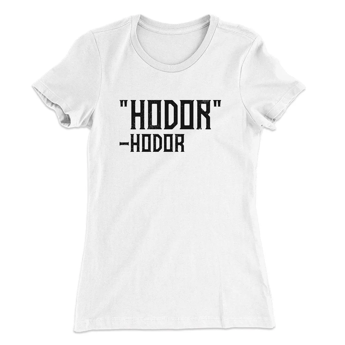 Hodor Women's T-Shirt