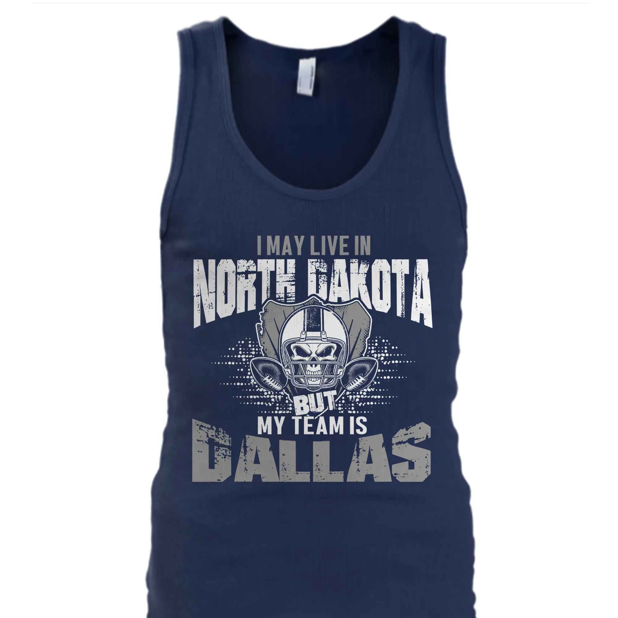 I may live in North Dakota but my team is Dallas