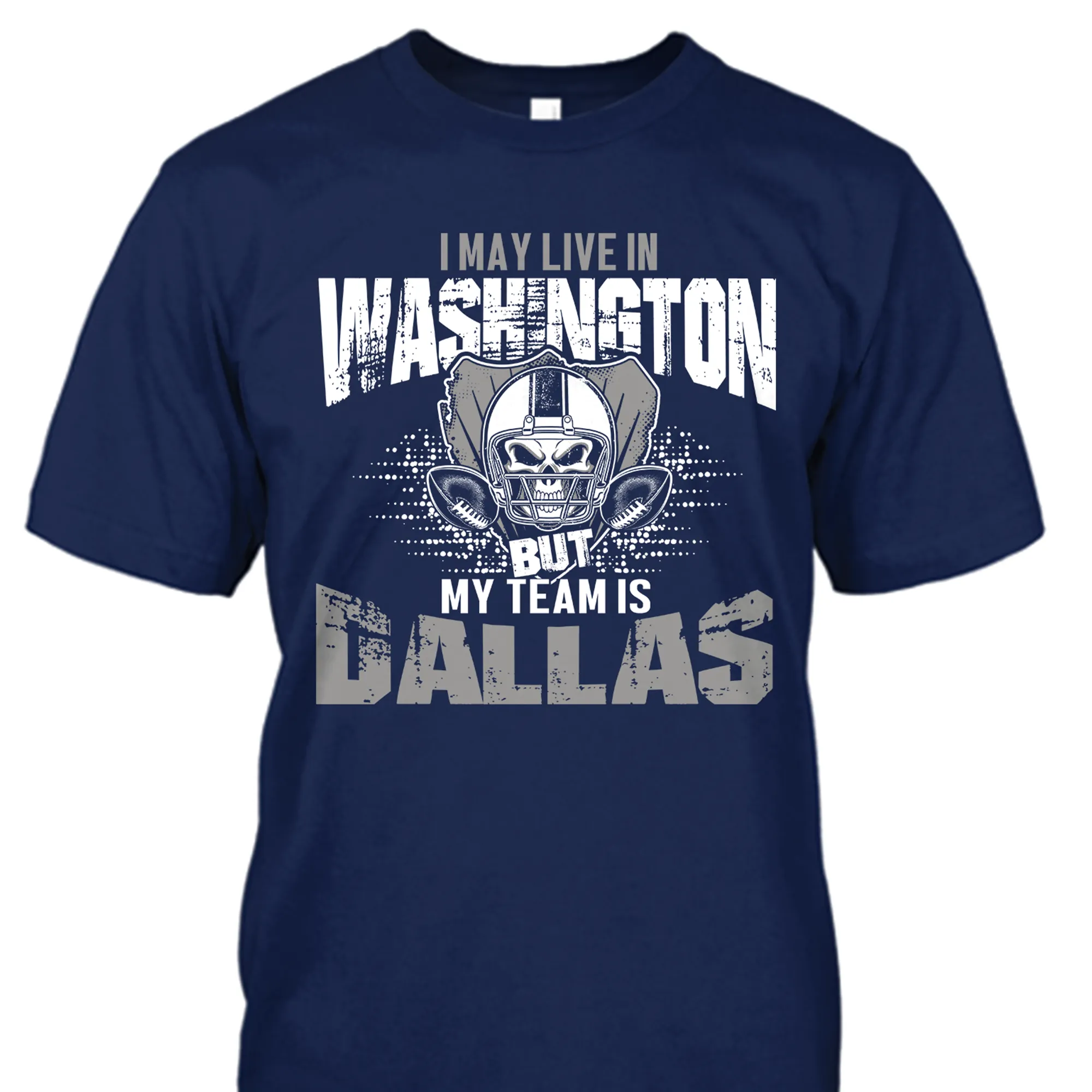 I may live in Washington but my team is Dallas