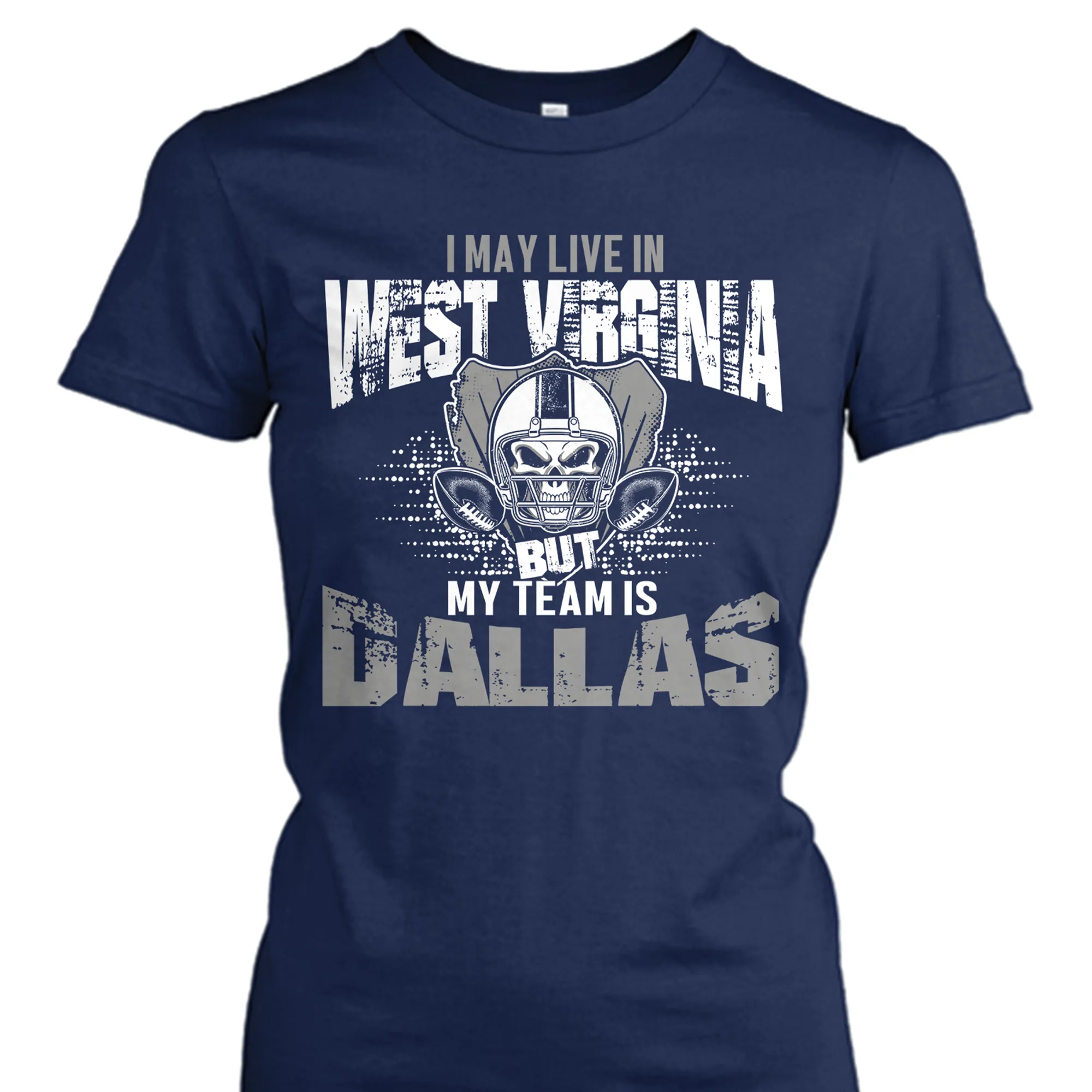 I may live in West Virginia but my team is Dallas