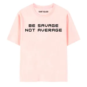 KART BLACK Men's Plus Size Be Savage Not Average Printed T-Shirts