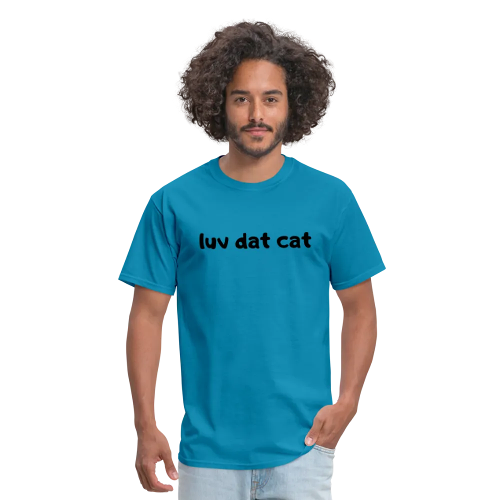 LUV DAT CAT (text) Men's T-Shirt