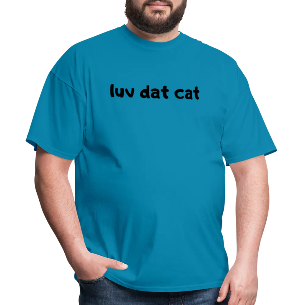 LUV DAT CAT (text) Men's T-Shirt