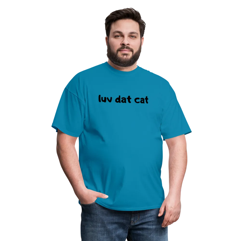 LUV DAT CAT (text) Men's T-Shirt
