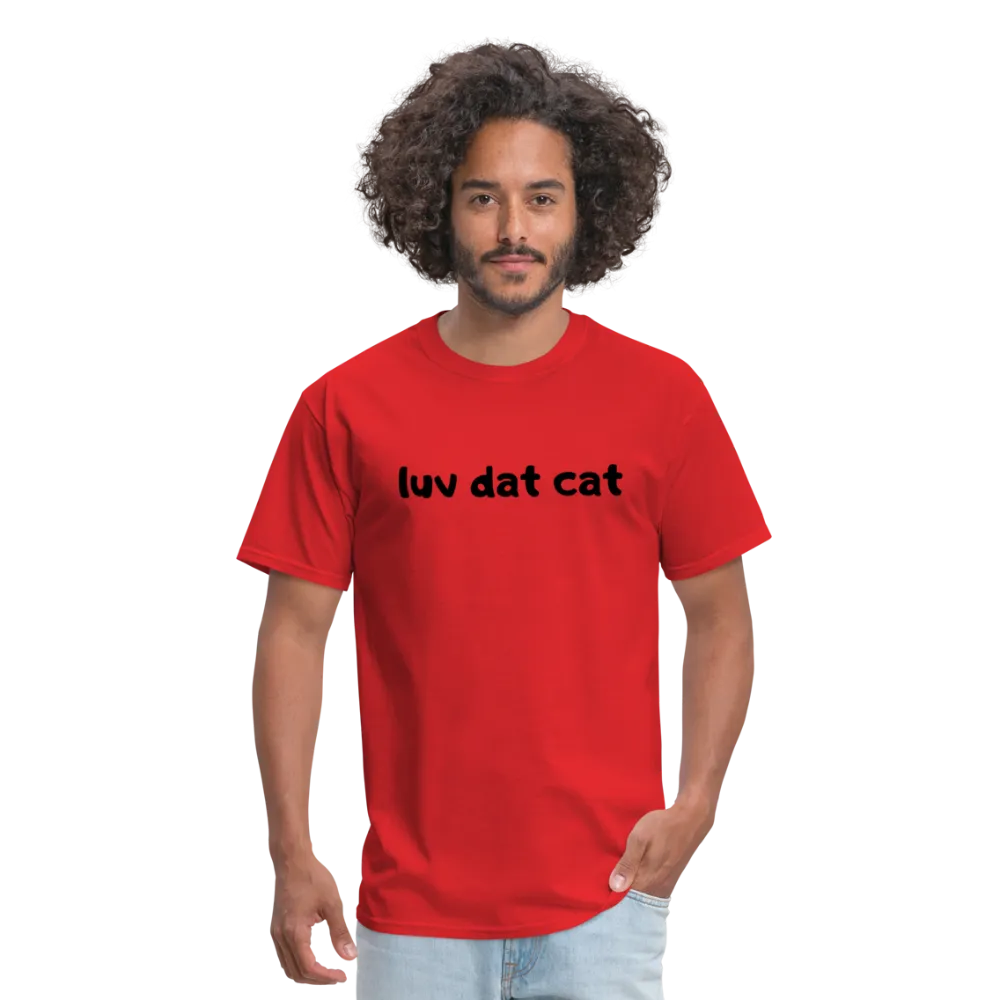 LUV DAT CAT (text) Men's T-Shirt