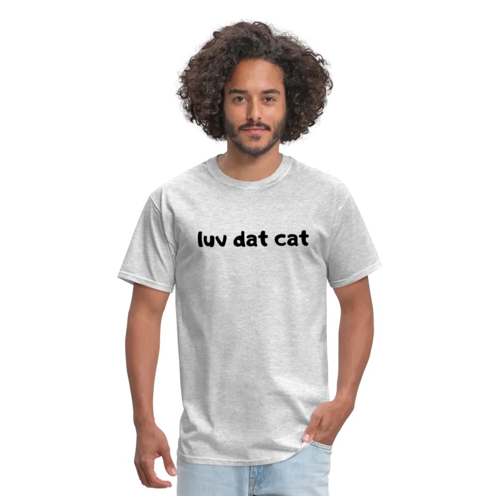 LUV DAT CAT (text) Men's T-Shirt