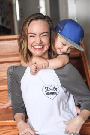 Steady Mommin' Raglan Mom Life Shirt