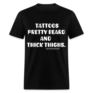 Tattoos, pretty beard, and thick thighs