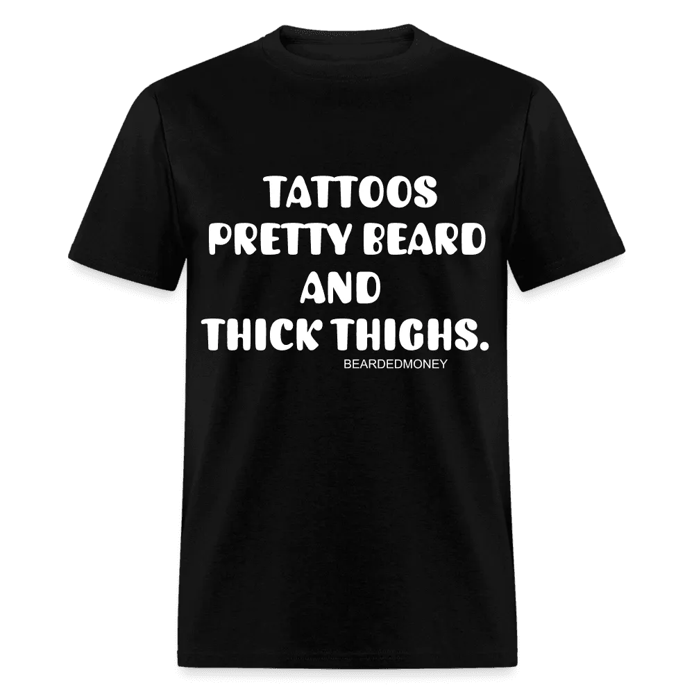 Tattoos, pretty beard, and thick thighs