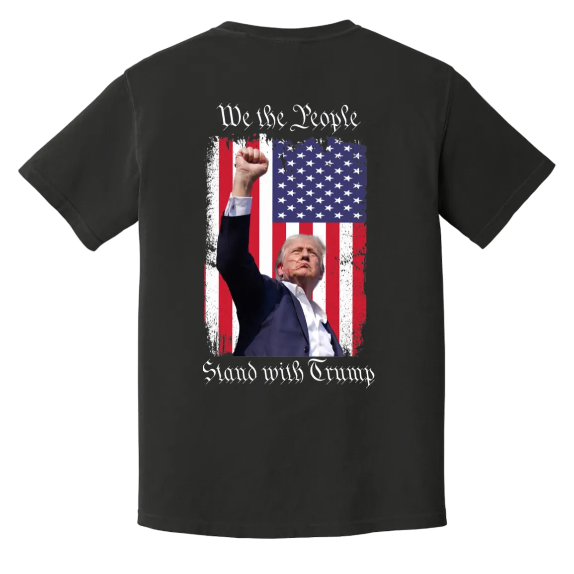 Trump "We The People" Comfort Colors Tee - Powerful Front Patch & Back Design