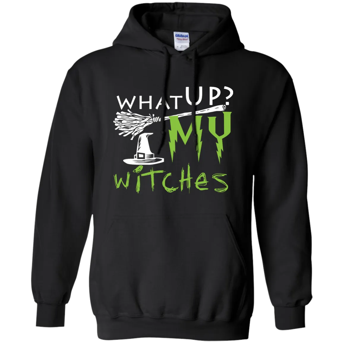What Up My Witches Shirt, Hoodie, Tank