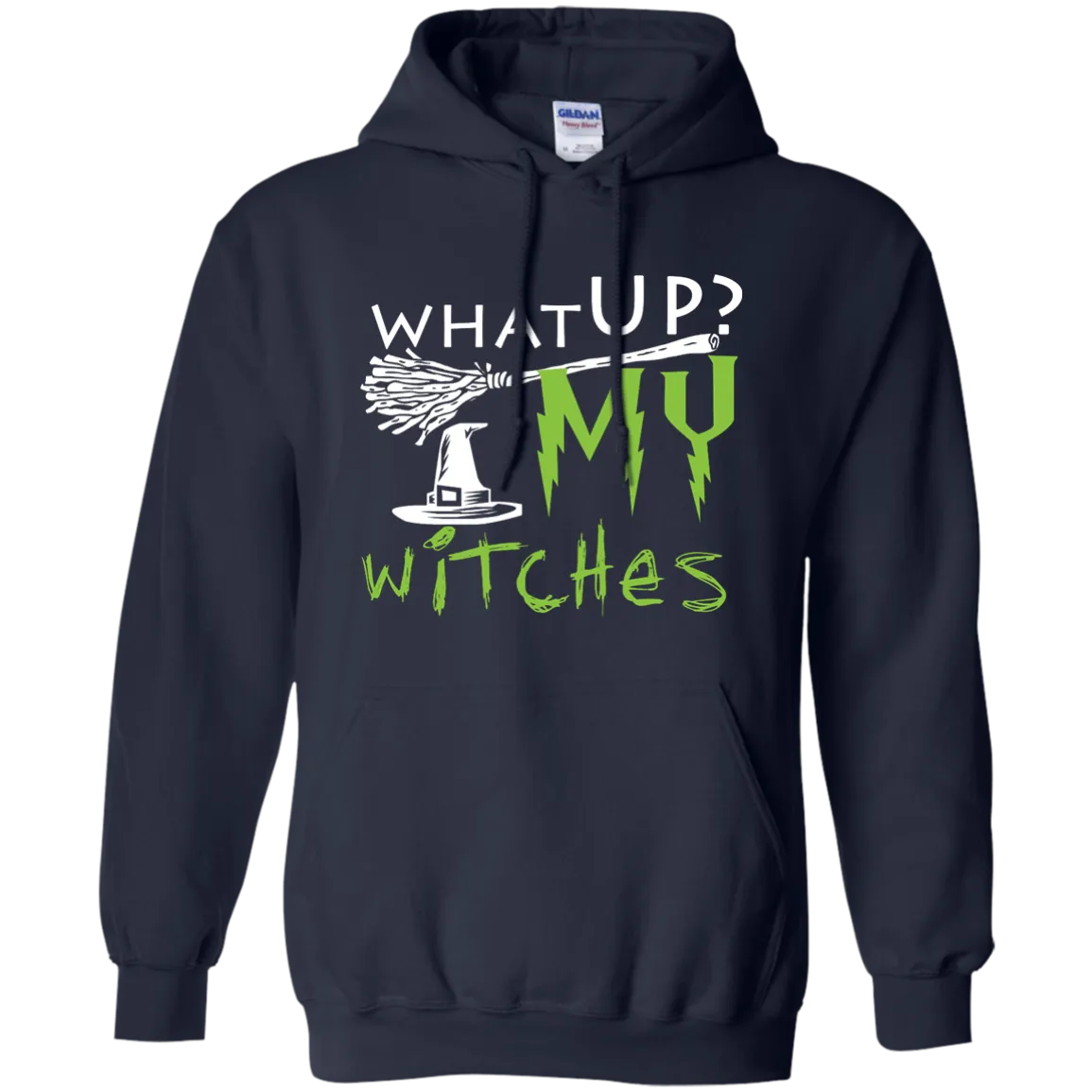 What Up My Witches Shirt, Hoodie, Tank