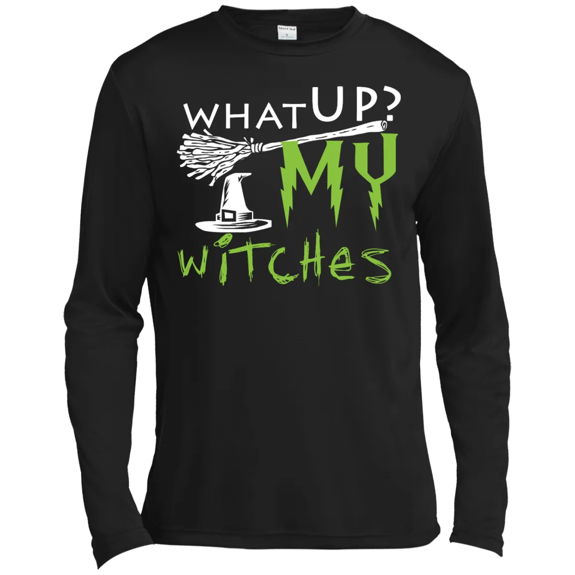 What Up My Witches Shirt, Hoodie, Tank