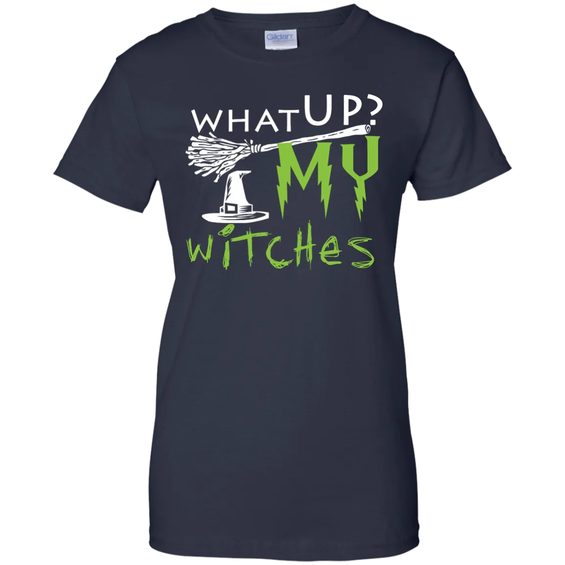 What Up My Witches Shirt, Hoodie, Tank